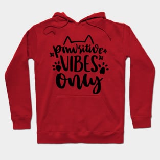 Pawsitive vibes only Hoodie